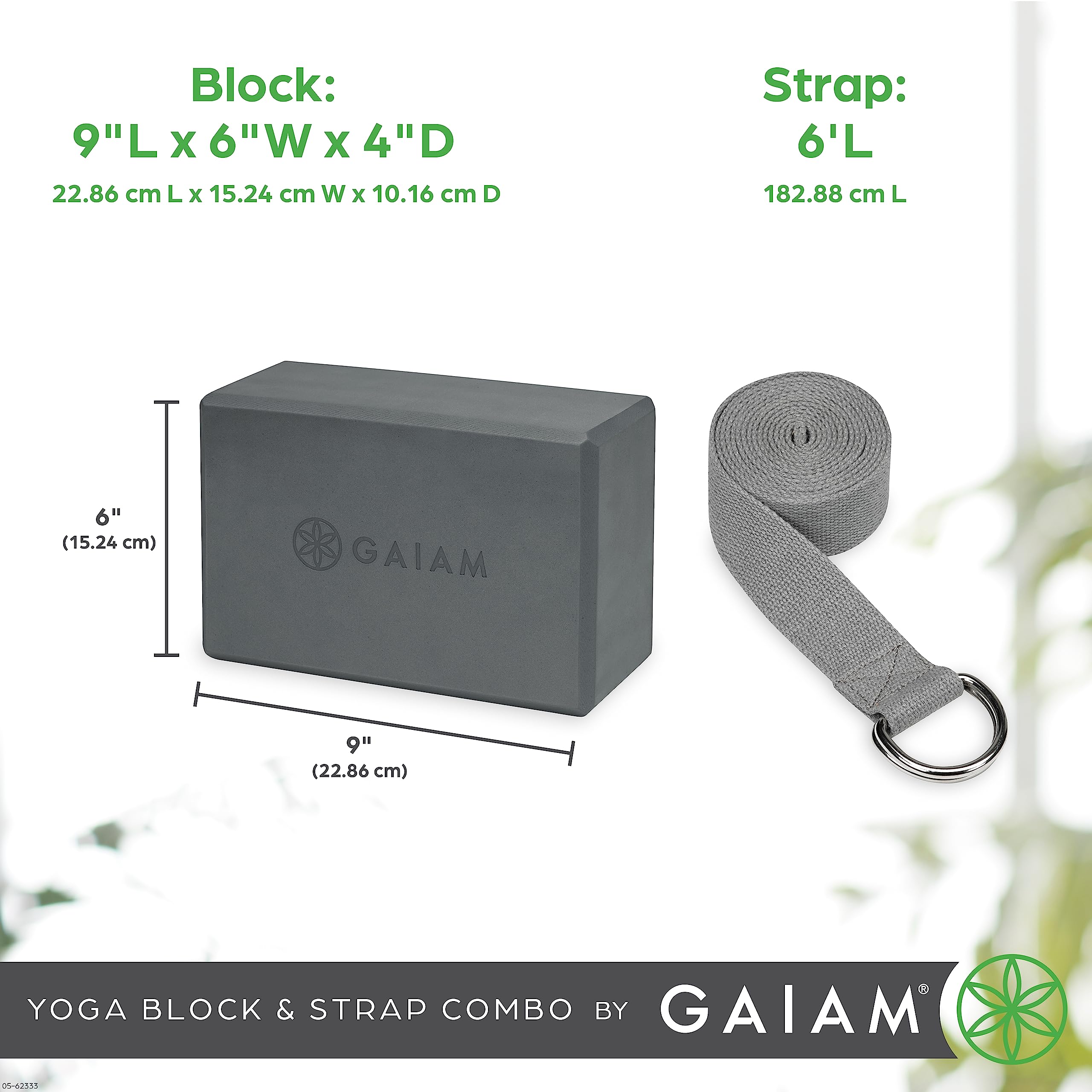 nhance stability, balance, and flexibility with the Gaiam Yoga Block & Strap Combo – durable, non-slip foam block and cotton strap help deepen stretches and safely modify poses for all skill levels.